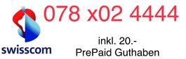 VIP Swisscom Handynummer 078 x02 4444 (inkl. 20.- PrePaid)