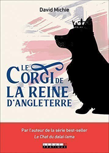 Bücher: Le Corgi de la Reine d'Angleterre – Gebraucht aus Neuchâtel von Dualseele