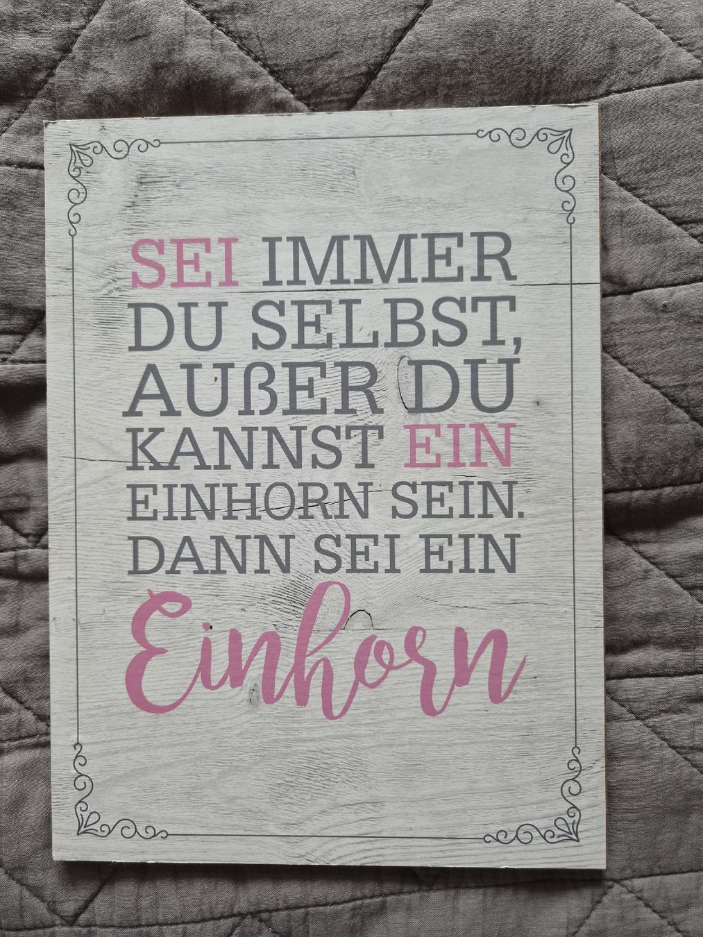 Alle Dekorationen: Holzschild Einhorn Spruch – Gebraucht aus Sigriswil von Aline_87