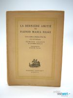 EDMOND JALOUX - La dernière amitié de R.M. Rilke