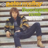 Maffay Peter - Dann komm zu mir (7")