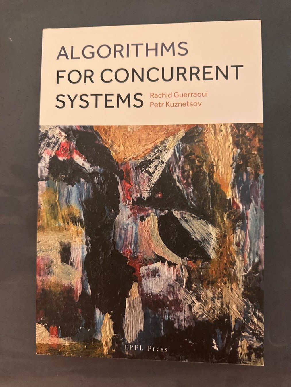 Libri: Algorithms for Concurrent Systems – Guerraoui – Usato da Zürich venduto da Sanderdh