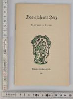 Das glässerne Herz, Charlotte Dittmar, 1960, Rarität! Top!