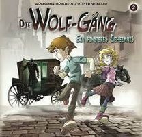 Die Wolf-Gäng Vol.2 Ein Finsteres Geheim