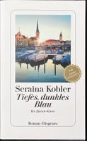 Tiefes, dunkles Blau – Seraina Kobler – Krimi – wie neu