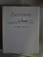 Zschokke - ein Name - ein Ruf - 2006 - neuwertig