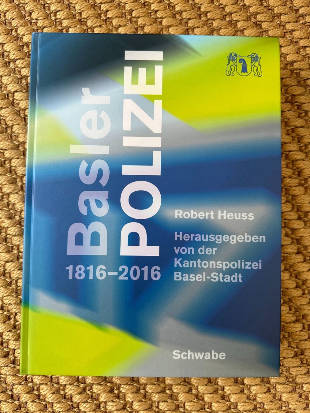 Libri: Basler Polizei 1816 - 2016 Schwabe Verlag – Nuovo (secondo la descrizione) da Rheinfelden venduto da Brise8