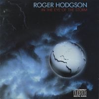 Roger Hodgson – In The Eye Of The Storm - a