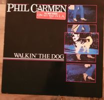 Phil Carmen Walkin' the Dog Vinyl Schallplatte guter Zustand