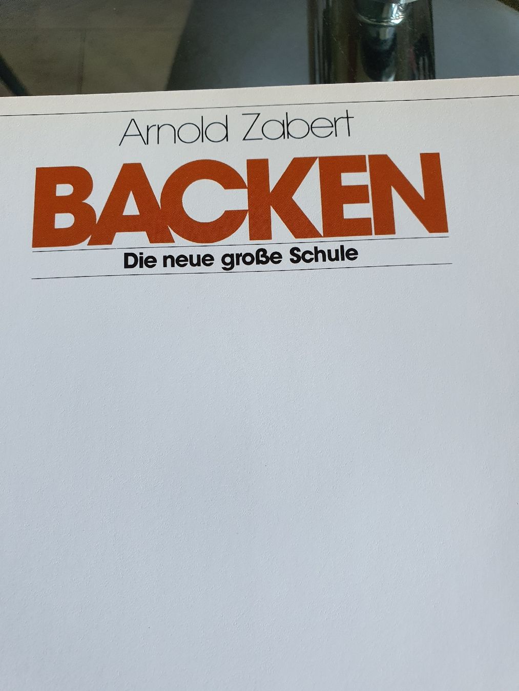 Libri: Backbuch Backen von Arnold Zabert – Usato da Einsiedeln venduto da Py 4