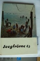 BODENSEE SEEGFRÖRNE 1963.DAS TAGEBUCH VOM GROSSEN EIS 4.AUFL