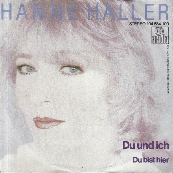 Dischi in vinile: Haller Hanne: Du Und Ich 7" – Usato da Steinhausen venduto da Vilivinili