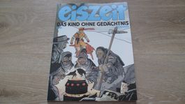 Eiszeit / Band:1 - Das Kind ohne Gedächtnis / 1Aufl.