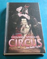 Zirkus Circus Giovanni Spindler Circus..das heisst Tiere