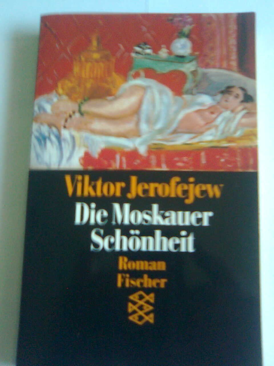 Libri: Viktor Jerofejew Moskauer Schönheit – Usato da Basel venduto da Alacant