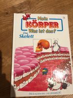 Mein Körper was ist das? DAS SKELETT