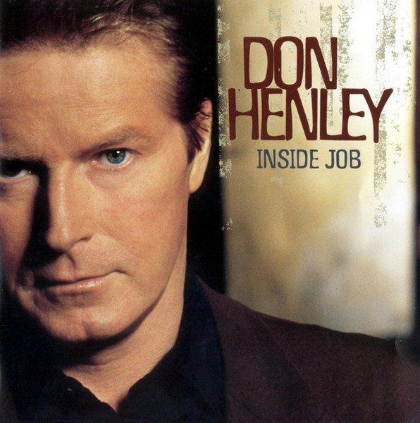 CDs: CD Don Henley - Inside job (2000) – Gebraucht aus Möriken AG von mineralia