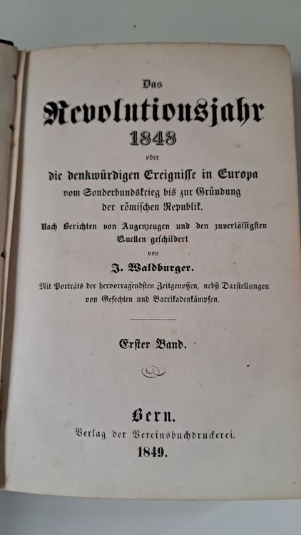 Livres: Antikes Buch "Das Revolutionsjahr 1848" 1. Band Ausgabe 1849 – D'occasion à Uster par Paeti7 2