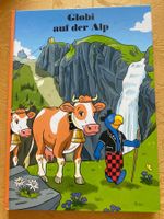 Globi auf der Alp. 2021