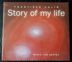 Frantisek Uhlir - Story Of My Life