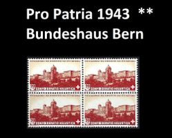 Pro Patria 1943, Bundeshaus Bern, Viererblock postfrisch