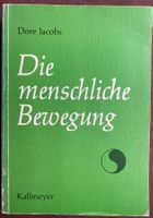 Dore Jacobs - Die menschliche Bewegung - Kallmeyer - Buch...