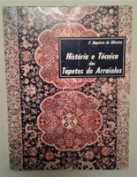 História e tecnica dos tapetes Arraiolos