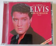 Elvis Presley - Always Elvis King of Belgium Vol. 2 - CD RCA