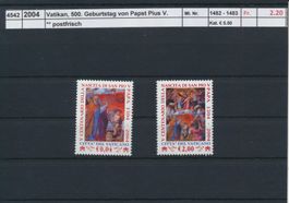 2004 Vatikan, "500. Geb. von Papst Pius V.", ** postfrisch