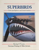 Superbirds / Great gunfighters and bomb-haulers