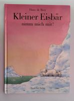 Kleiner Eisbär nimm mich mit - Bilderbuch von Hans de Beer