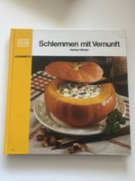 Kochbuch: Schlemmen mit Vernunft - Herbst/Winter Rezepte