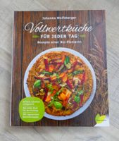 Vollwertküche für jeden Tag, Johanna Wolfsberger