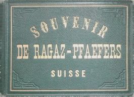 Souvenir de Ragaz Pfäffers