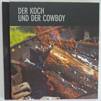 "Der Koch und der Cowboy" Kochbuch Rezeptsammlung