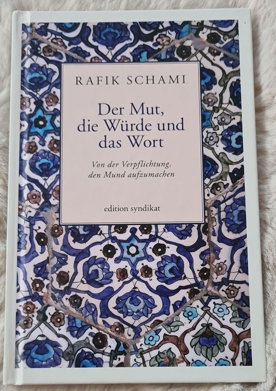 Rafik Schami: Der Mut, die Würde und das Wort (Gebraucht) in Horgenberg ...