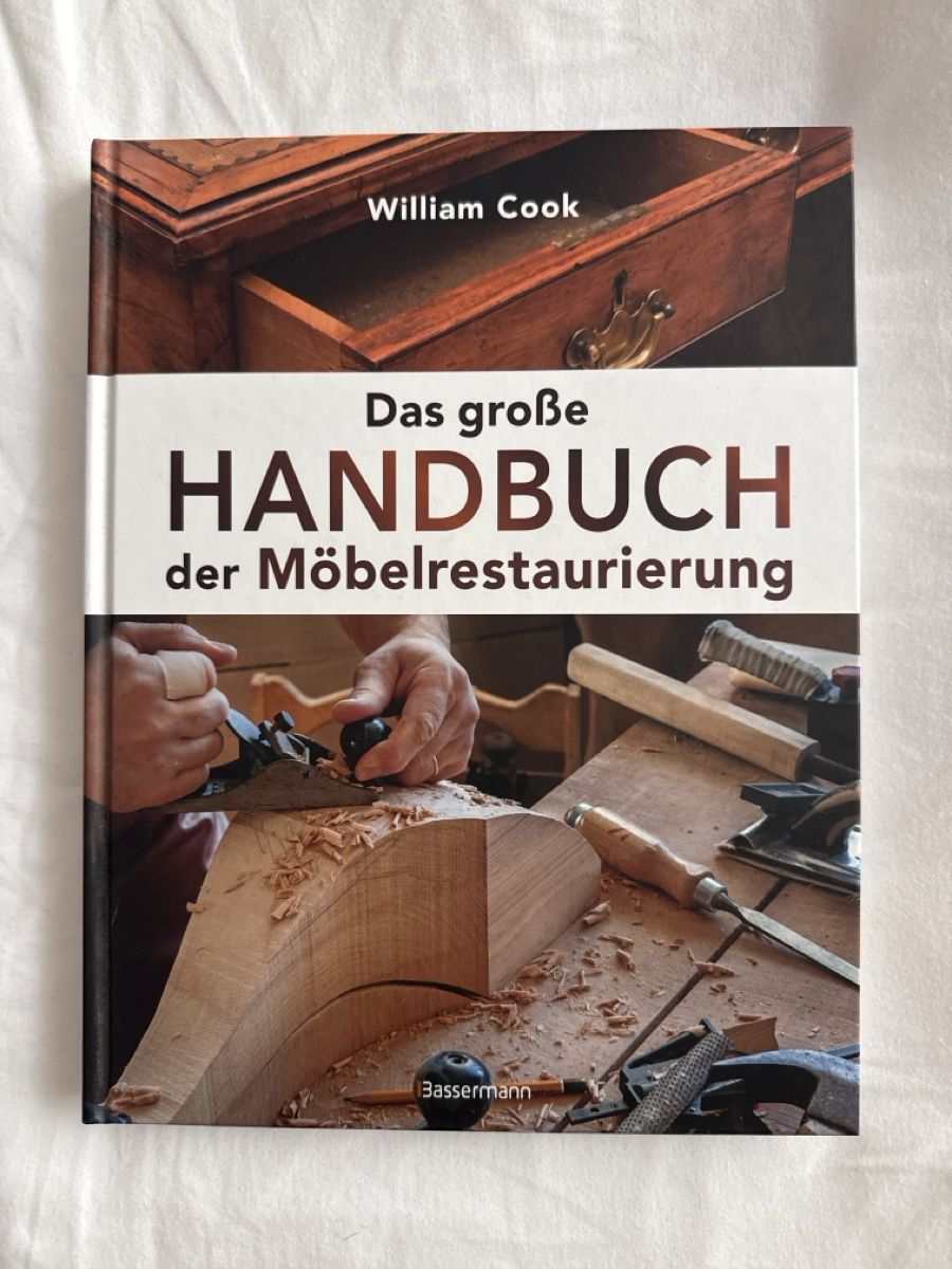 Libri: Das grosse Handbuch der Möbelrestaurierung William Cook – Nuovo (secondo la descrizione) da Zürich venduto da Argos_90