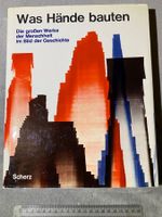 Was Hände bauten - die grossen Werke der Menschheit 1962