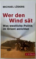 Wer den Wind sät – Michael Lüders – Sachbuch Politik – Top