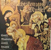 Corelli/Manfredini/Torelli/Locatelli - Weihnachtskonzert (LP