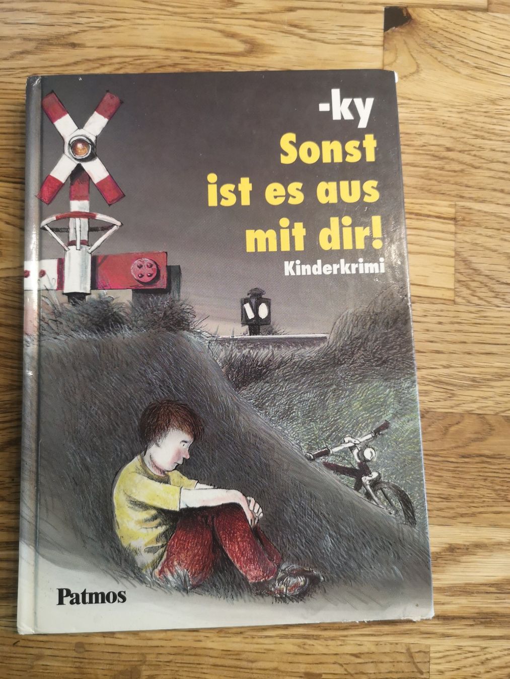 Libri: Kinderbuch :Sonst ist es aus mit dir. – Usato da Forch venduto da Hakyboss