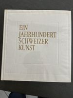 Ein Jahrhundert Schweizer Kunst