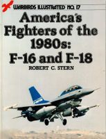 Warbird Illustrated No.17 - Americas Fighters of the 1980s