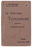 LE NOUVEAU TESTAMENT - © 1930 "Évangiles et Actes"