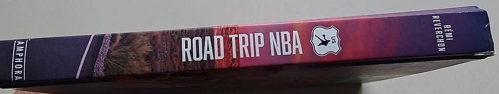 Libri: Road Trip NBA - Rémi Réverchon – Usato da LAUSANNE venduto da swof 2