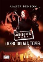 Benson Amber- Jenseits GmbH / Lieber Tod als Teufel /Fantasy