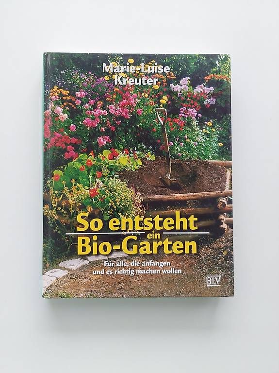 Libri: So entsteht ein Bio-Garten – Usato da Balm b. Günsberg venduto da rob_smj8