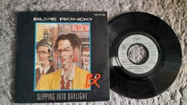 BLUE RONDO      SLIPPING INTO DAYLIGHT   7 VINYL SINGLE