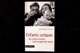 Enfants uniques, des petites familles sous le regard