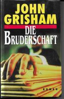 John Grisham - Die Bruderschaft